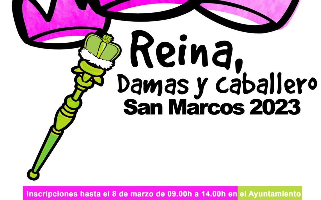 Bases para la elección de Reina, Damas, y Caballero Infantil para las Fiestas Patronales  San Marcos 2023